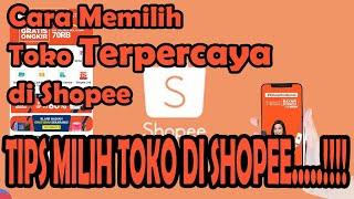 cara memilih toko terpercaya di shopee  cara memilih toko di shopee