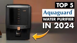 Top 5 Best Eureka Forbes Water Purifier In India 2024  Best Aquaguard Water Purifier 2024