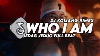 DJ WO I AM JEDAG JEDUG FULL BEAT VIRAL TIKTOK TERBARU 2024 DJ KOMANG RIMEX  ALAN WALKER WHO I AM