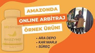 AMAZONDA ONLINE ARBİTRAJ Örnek Ürün Ara Depo ve Tüm Süreçler İşleyişi