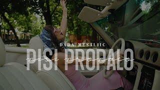 DADA MESALJIC - PISI PROPALO OFFICIAL VIDEO