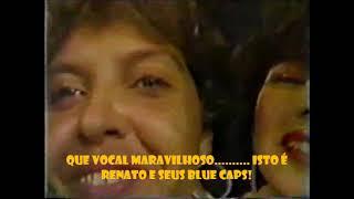 Renato e Seus Blue Caps no programa Perdidos na Noite em 1987