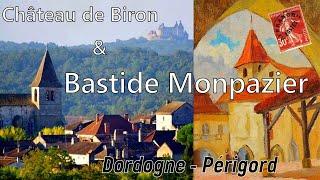 Bastide Monpazier & Château de Biron - Dordogne Périgord