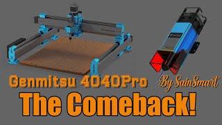 The Comeback Sainsmart.com Genmitsu 4040Pro introduction and our future.