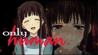 AMV - Only Human  Fruits Basket S2  Christina Perri