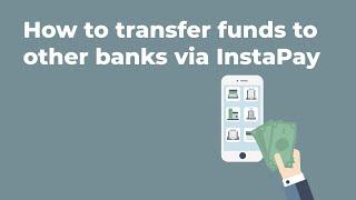 How to transfer funds to other banks via InstaPay