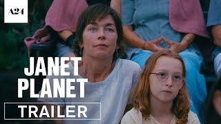 Janet Planet  Official Trailer HD  A24