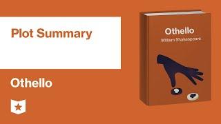 Othello by William Shakespeare  Plot Summary