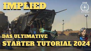 #starcitizen STAR CITIZEN - DAS ULTIMATIVE STARTER TUTORIAL 2024 FÜR ANFÄNGER