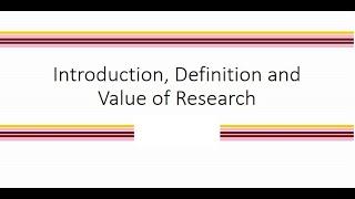 Research Methodology Introduction Definition Value & Importance of Research Research Techniques