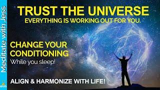 528Hz TRUST THE UNIVERSE  Everything Is Always Working Out For You  Positive SLEEP Affirmations