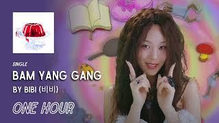 Bam Yang Gang 밤양갱 by BIBI 비비  One Hour Loop  Grugroove