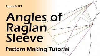 All Different Angles of Raglan Sleeve Pattern Making Tutorial
