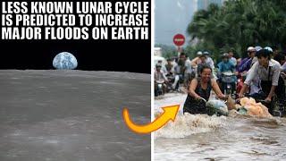 18.6 Year Lunar Cycle May Dramatically Increase Floods On Earth