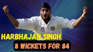 Harbhajan Singh 8-84 Best Bowling Spell VS Australia 2001 Test
