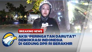 BREAKING NEWS - Terkini Gedung DPR RI Sudah Tak Dikepung Massa