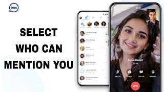 How To Select Who Can Mention You On Imo App