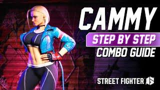 SF6 CAMMY Combo Guide - Step By Step + Tips & Tricks