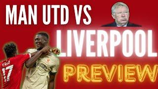 Man Utd vs LIVERPOOL - Predictions Lineup NERVES and Transfer TALK