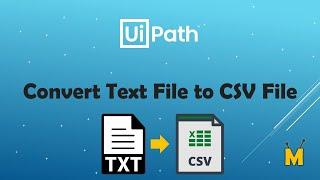 UiPath  Convert Text File to CSV File  Get Data from Text File into CSV File  Create CSV File