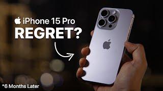 iPhone 15 Pro — 6 Months Later Long-Term Review