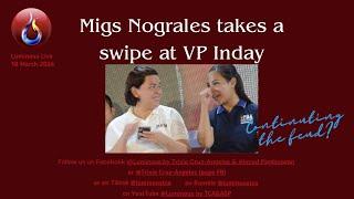Migs takes a swipe at VP Inday