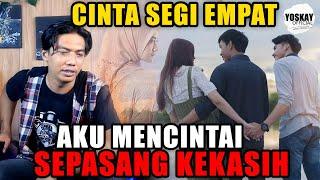 SERU INI CERITA... CINTA SEGIEMPAT - YANG SETIA KALAH SAMA YANG SELALU ADA