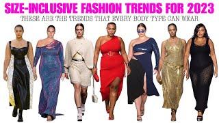 10 SIZE INCLUSIVE TRENDS FOR SPRINGSUMMER 2023  EVERY BODY-TYPE CAN WEAR THESE TRENDS