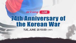 NEWS SPECIAL 74th Anniversary of the Korean War