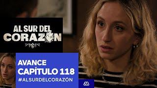 Al Sur Del Corazón  Avance  Capítulo 118