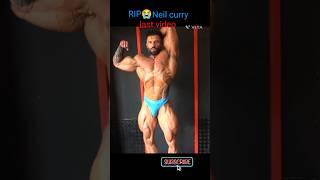 # Neil curry# last video# legend# Mr Olympia# died # viral # big losd# xym motivation