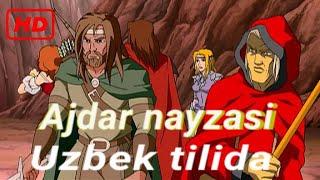 Yangi multfilm Uzbek tilida HD Ajdar nayzasi  Ёшлигни эслаб .. Узбек тилида Аждар найзаси