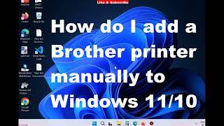 How do I add a Brother printer manually to Windows 11