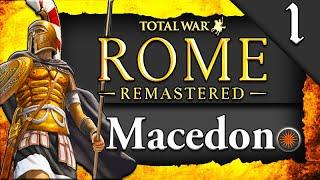 MACEDON REMASTERED CAMPAIGN Rome Total War Remastered Macedon Campaign Gameplay #1