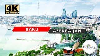 Baku Azerbaijan City Tour  The Most Beautiful Place in 4K