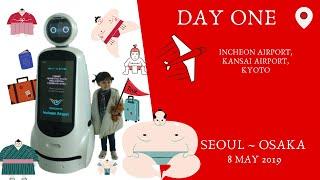 KANSAI Trip  DAY 1  Seoul-Osaka-Kyoto