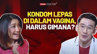 Cara Mengatasi Kondom yang Tersangkut di Dalam Vagina  Kata Dokter+