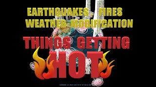 6142023 -- Earthquake activity + Canada Fires  WEATHER MODIFICATION using Radio waves