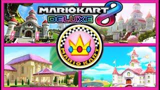 Mario Kart 8 Deluxe - Peach Cup All Peachs Castle Tracks