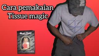 Cara pemakaian tissue magic power  review tissue magic