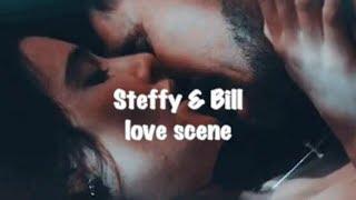 Bill & Steffy  LOVE SCENE