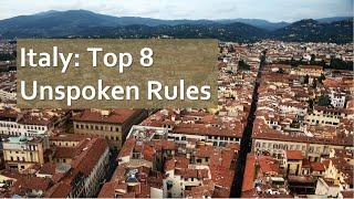 Top 8 Italian Unspoken Rules