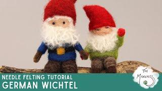 Little German Wichtel  Needle Felting Tutorial