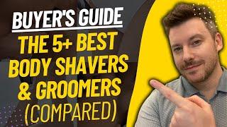 TOP 5 Best Body Shavers For Men - Best Body Groomer Review 2024