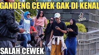 GANDENG CEWEK GAK DI KENAL TERNYATA SALAH..