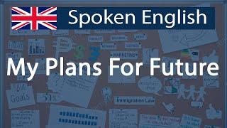 How to talk about future plans – Future in English - Spoken English lessons