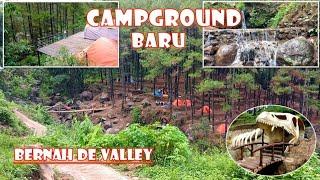 ADA CAMPGROUND BARU DI BERNAH DE VALLEY  Rute jalan dan Review Lengkap