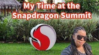 My Time at the Snapdragon 2022 Summit