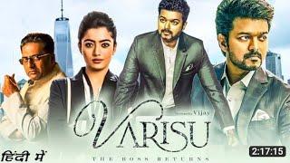 Varisu Full HD Movie in Hindi Dubbed Movie 2023  Thalapathy Vijay  Rashmika mandana  vamshi t