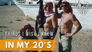 9 Things I Wish I Knew in my 20s - From a Retired Navy SEAL and father